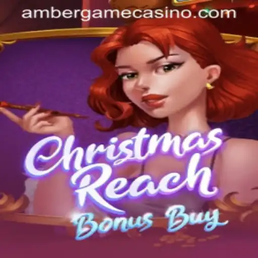 Unveiling the Excitement of ChristmasReachBonusBuy: A Dive into the Amber Game